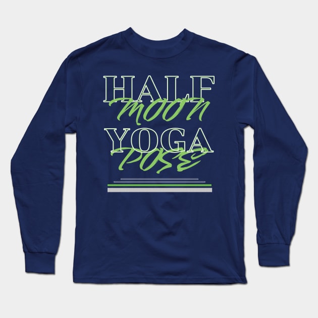 Half moon yoga pose Long Sleeve T-Shirt by TeeText